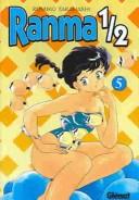 高橋留美子: Ranma 1/2 (Paperback, Spanish language, Pujol & Amado S.L.L.)