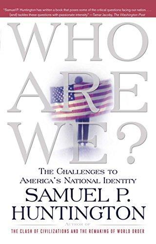 Samuel P. Huntington: Who Are We? (2005)