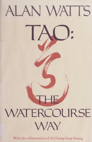 Alan Watts, Al Chung-liang Huang: Tao (Hardcover, 1975, Pantheon Books)