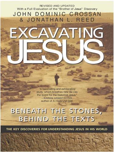 John Dominic Crossan: Excavating Jesus (EBook, 2009, HarperCollins)