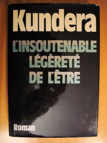 Milan Kundera: L'Insoutenable légèreté de l'être (French language, 1984, Éditions Gallimard)