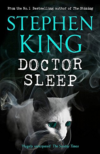 Stephen King: Doctor Sleep (Paperback, Hodder And Stoughton)