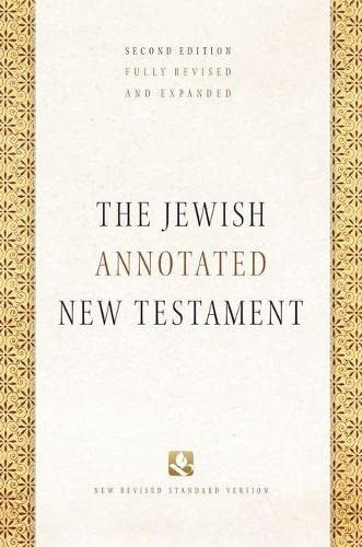 Amy-Jill Levine, Marc Zvi Brettler: The Jewish annotated New Testament (2017, Oxford University Press)