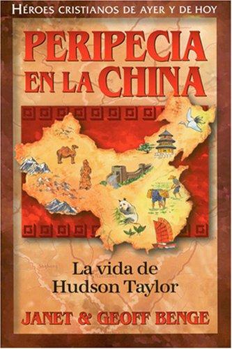 Janet Benge, Geoff Benge: Peripecia En La China (Paperback, Spanish language, YWAM Publishing)