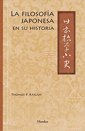 Thomas P. Kasulis: Japanese Philosophy (Hardcover, Herder)