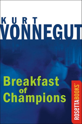 Kurt Vonnegut: Breakfast of Champions (Delacorte Pr)