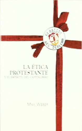 Max Weber, Luis Legaz Lacambra: La ética protestante y el espíritu capitalista (Paperback, Editorial Reus S.A.)