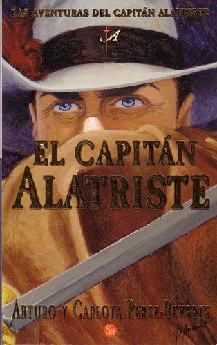 Arturo Pérez-Reverte: El Capitan Alatriste (Paperback, Spanish language, Punto de Lectura)