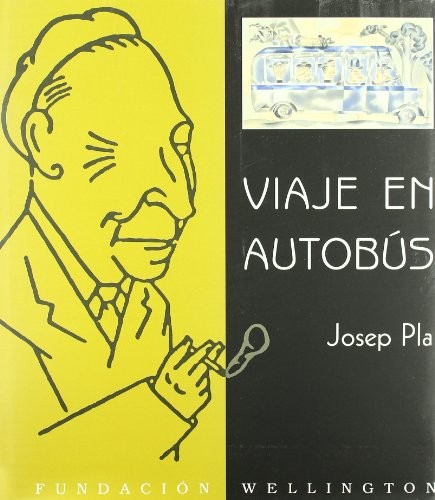 Josep Pla: Viaje en autobús (Paperback, 2004, Punto Centro, S.L.)