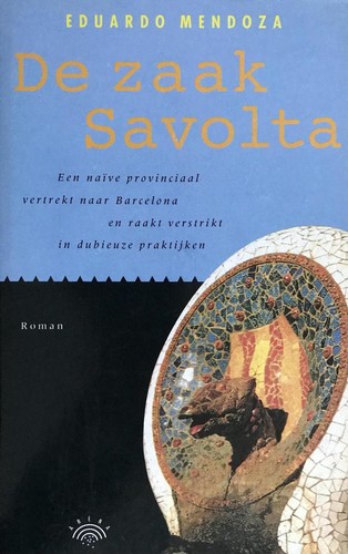 Eduardo Mendoza: De zaak Savolta (Hardcover, Dutch language, 1992, Arena)