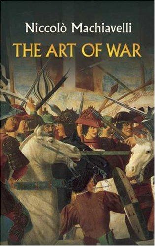 Niccolò Machiavelli: The art of war (2005, Dover Publications)