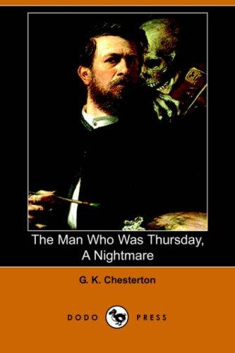 Gilbert Keith Chesterton: The Man Who Was Thursday (Paperback, 2006, Dodo Press)