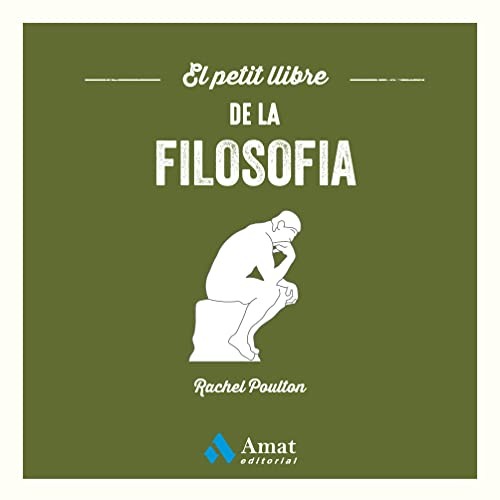 Rachel Poulton: El petit llibre de la filosofia (Paperback, Amat Editorial)