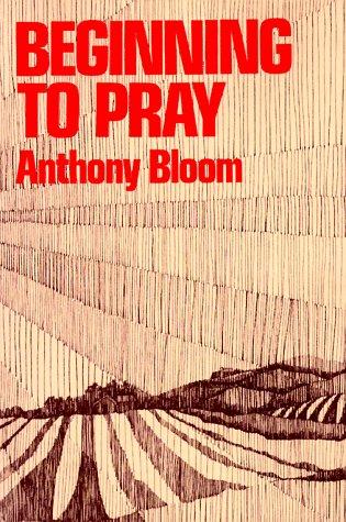 Anthony Bloom: Beginning to Pray (Paperback, Paulist Press)