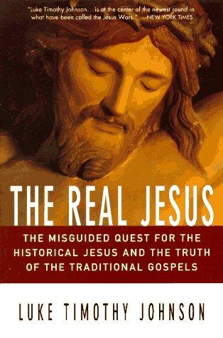 Luke Timothy Johnson: The Real Jesus  (Paperback, HarperOne)