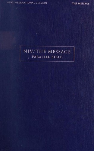 Zondervan Publishing Company: NIV/The Message Parallel Bible (New International Version) (Hardcover, Zondervan)