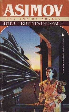 Isaac Asimov: The Currents of Space (1991)