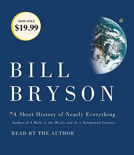 Bill Bryson: A Short History of Nearly Everything (AudiobookFormat, Random House Audio)