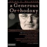 Brian D. McLaren: A Generous Orthodoxy (2006, Zondervan)