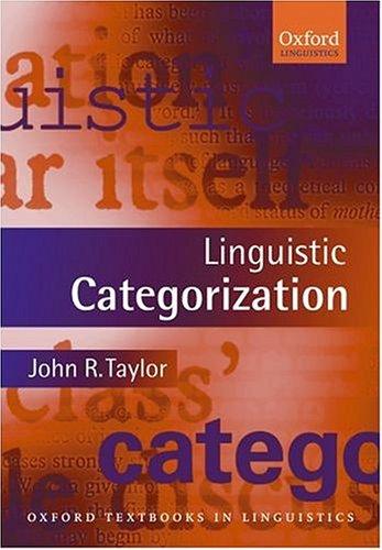 Taylor, John R.: Linguistic categorization (2003, Oxford University Press)