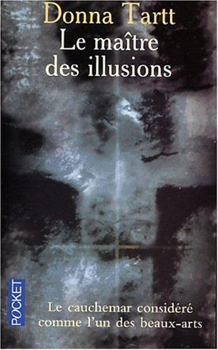 Donna Tartt: Le Maître des illusions (Paperback, French language, Pocket)