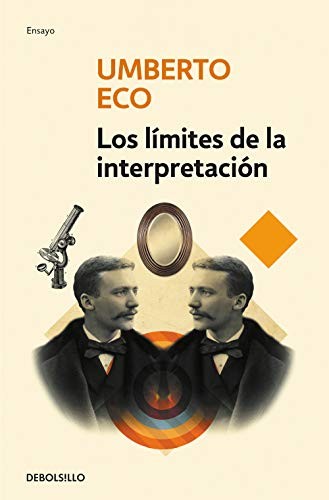 Umberto Eco, Helena Lozano Miralles: Los límites de la interpretación (Paperback, Debolsillo, DEBOLSILLO)