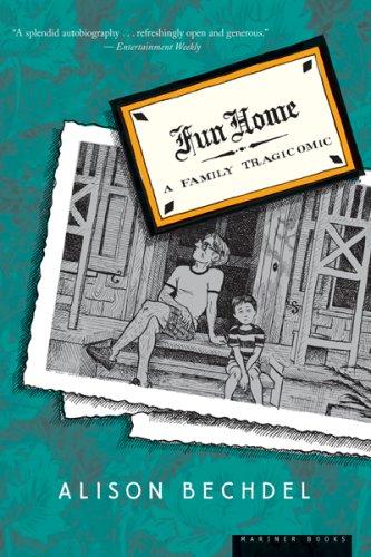 Alison Bechdel: Fun Home (2006, Mariner Books, Houghton Mifflin)