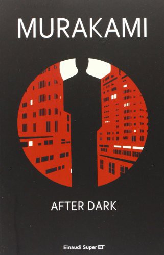 Haruki Murakami: After dark (Paperback, Einaudi)