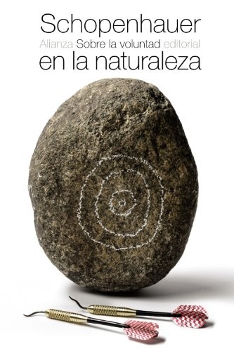 Santiago González Noriega, Arthur Schopenhauer, Miguel de Unamuno: Sobre la voluntad en la naturaleza (Paperback, Alianza Editorial)