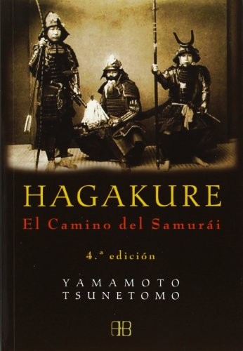 Tsunetomo Yamamoto: Hagakure (Paperback, Spanish language, Arkano Books)