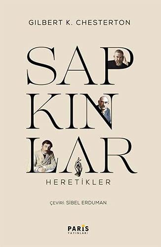 Gilbert Keith Chesterton: Sapkinlar (Paperback, Paris Yayinlari)