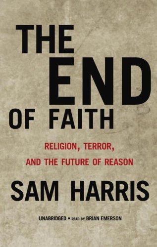 Sam Harris: End of Faith (2006, Blackstone Audiobooks)