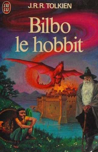 J. R. R. Tolkien: Bilbo le Hobbit (Paperback, French language, 1977, J'ai Lu)