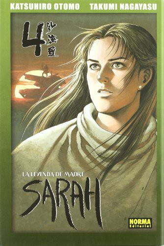 Katsuhiro Ōtomo, Takumi Nagayasu: LA LEYENDA DE MADRE SARAH 4 (Paperback, NORMA EDITORIAL, S.A.)