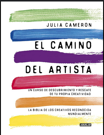 Julia Cameron: El Camino Del Artista (EBook, Español language, 2011, Aguilar)