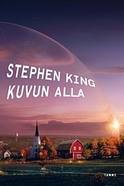 Stephen King, Stephen King: Kuvun alla (Hardcover, Finnish language, 2011, Tammi)