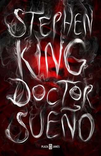 Stephen King, José Óscar Hernández Sendin: Doctor sueño (Spanish language, 2013, Plaza y Janés)