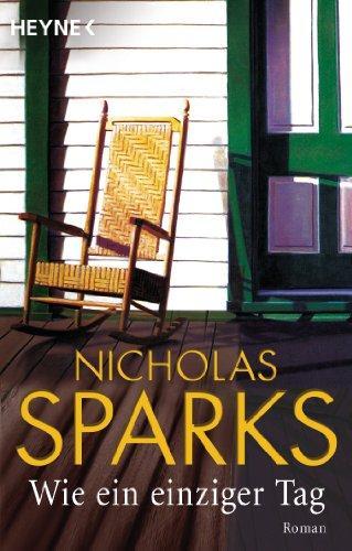 Nicholas Sparks: Wie ein einziger Tag (German language, Heyne Verlag)