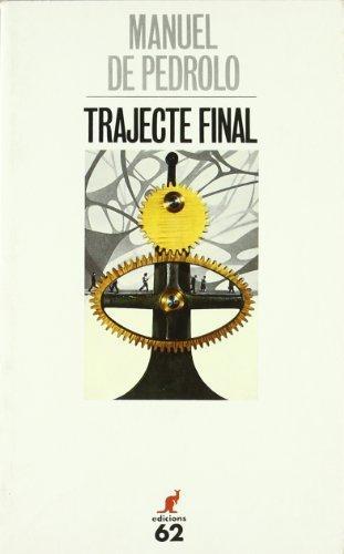 Manuel de Pedrolo: Trajecte final (Catalan language, 1979)