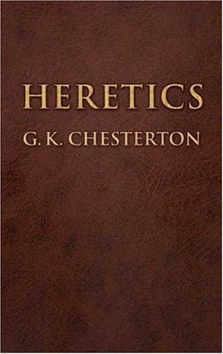 Gilbert Keith Chesterton: Heretics (2006, Dover Publications)