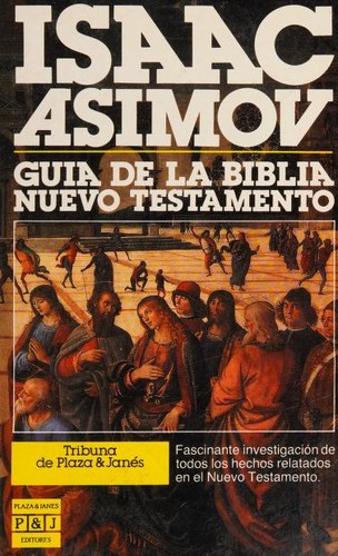 Isaac Asimov: Guía de la Biblia (Paperback, Spanish language, 1993, Plaza & Janes Editores, S.A.)