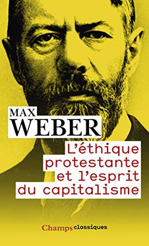 Max Weber: L'Éthique protestante et l'esprit du capitalisme (Paperback, FLAMMARION)