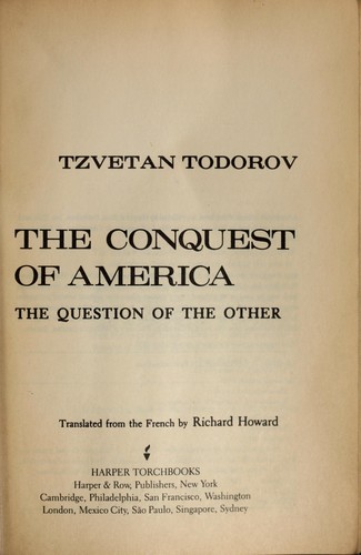 Tzvetan Todorov: The conquest of America (Paperback, Harper & Row)