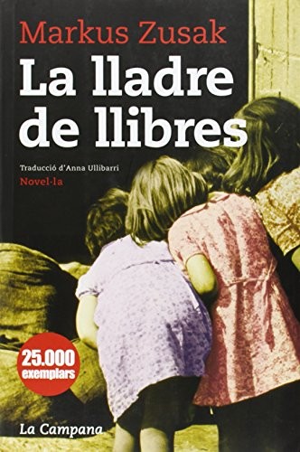 Markus Zusak: La lladre de llibres (Paperback, La Campana)