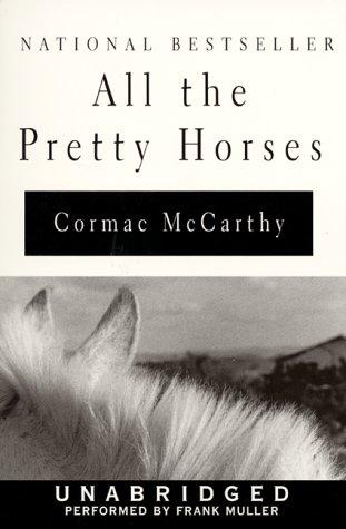 Cormac McCarthy: All The Pretty Horses (AudiobookFormat, HarperAudio)