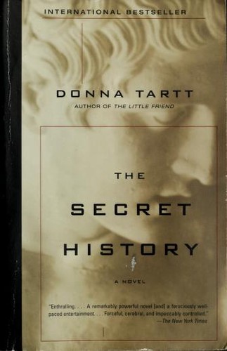 Donna Tartt: The secret history (2004, Vintage Books, Vintage Contemporaries)