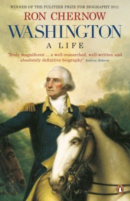 Ron Chernow: Washington (2010, Penguin Books, Limited)