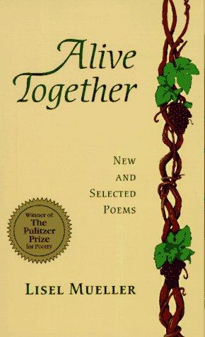 Lisel Mueller: Alive Together (Paperback, Louisiana State University Press)