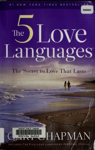 Gary D. Chapman: The five love languages (2010, Northfield Pub.)