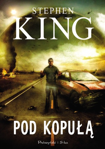 Stephen King, Stephen King: Pod kopułą (EBook, Polish language, 2009, Prószyński i spółka)